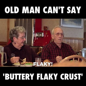 45M views · 230 reactions | This old man is having a really hard time saying 'buttery flaky crust'...  | LADbible | Facebook