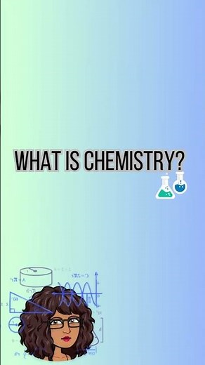 What is Chemistry?