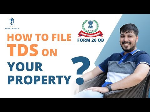 How to File TDS on Property Purchase? Step-by-Step Online Guide on Form 26QB | Team Aman Chawla |