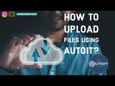 How to Upload Files Using AutoIt in Tamil?