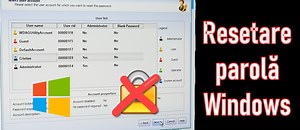 Cum se resetează parola de la Windows dacă ai uitat-o :-)
