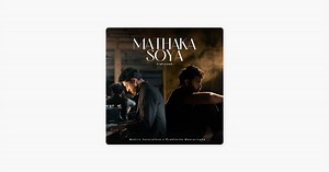 Mathaka Soya by Mahiru Senarathne & Prabhasha Weerasinghe on Apple Music