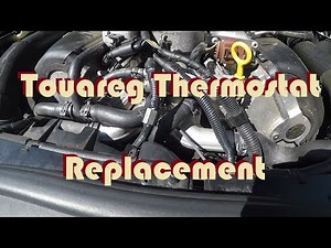 Touareg Thermostat Replacement