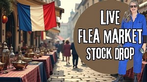 LIVE French Flea Market Stock Drop | Antiques, Vintage & Brocante Finds