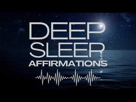 Deep Sleep Affirmations * Fall Asleep Fast & Stay Asleep (No Overthinking)