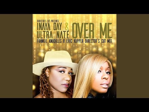 Over Me (Frankie Knuckles & Eric Kupper Director's Cut Mix)