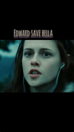 Edward save bella 🔥#twilight #edward #bella #shorts