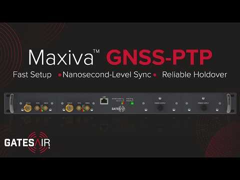 Maxiva GNSS-PTP: Precision Timing Made Simple | GatesAir