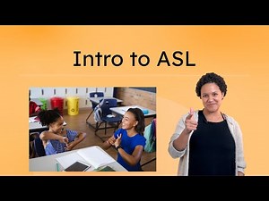 Intro to ASL - Learn the Basics of American Sign Language