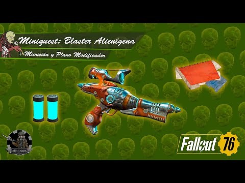 🔫👽 Localización Blaster Alienígena + Munición y Plano Modificador (2021) | Mini quest | Fallout 76