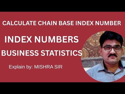 CALCULATION OF CHAIN BASE INDEX NUMBERS|| INDEX NUMBERS|| STATISTICS||CLASS-11TH, BCOM,BBA,BCOM(H)