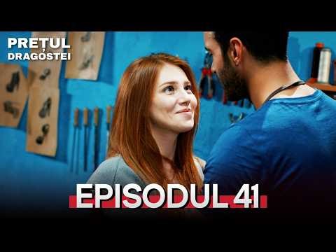 The Price of Love | Episode 41 | Romanian Subtitles | Kiralik Ask
