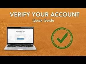 How to verify your Transcription Hub account - quick guide