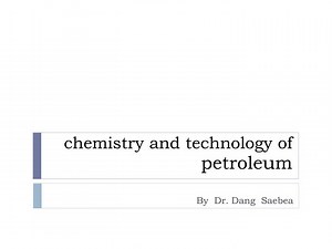 chemistry and technology of petroleum - SlideServe