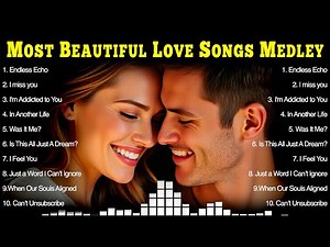 Best OPM English Tagalog Music | Love Medley | Tagalog Love Songs 💖 Senti OPM songs 💖