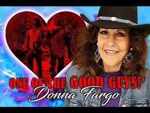 Donna Fargo - One of the Good Guys (Official Lyric Video)