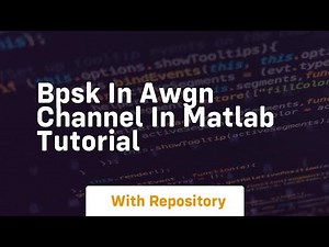 bpsk in awgn channel in matlab tutorial