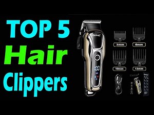 TOP 5 Best Hair Clippers Review In 2025
