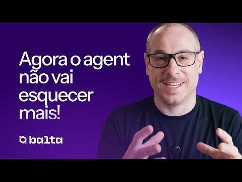 Por que seu agente não reconhece o usuário na segunda conversa? | #balta