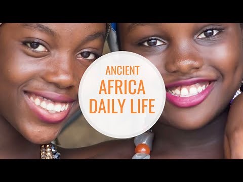 Ancient Africa daily life: Everyday Life in Ancient Africa