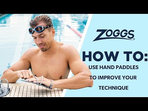 Zoggs | Hand Paddles - how to improve your technique and build speed