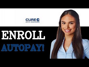 How To Enroll In Autopay On CURE Auto Insurance (2025)