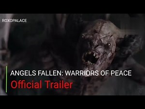 ANGELS FALLEN: WARRIORS OF PEACE Official Trailer (2024) | new movie trailer |roxopalace