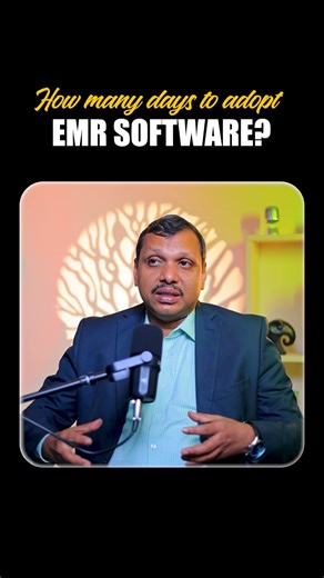 How many days to Adopt EMR Software? | HealthTalkIN