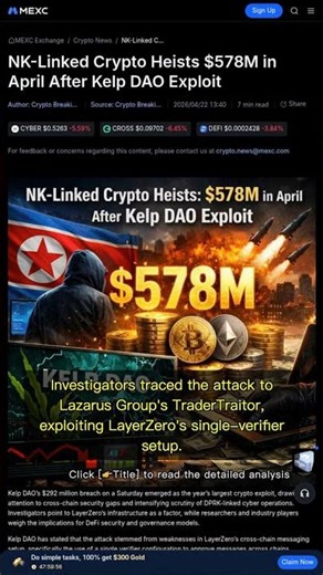 🧐👉 North Korean Hackers Exploit DeFi: $578M Stolen in Kelp DAO Cross-Chain Breach #QixNewsCrypto