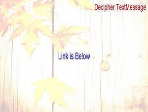 Decipher TextMessage Serial - decipher textmessage crack [2015]