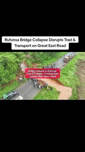 Rufunsa Bridge Collapse Impacts Transport in Zambia