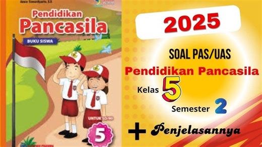 30 Soal Penilaian Akhir Semester, Kunci Jawaban PAS/SAS PKN Kelas 5 SD/MI Semester 2 K Merdeka - TribunStyle.com