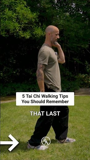 5 Tai Chi Walking Tips