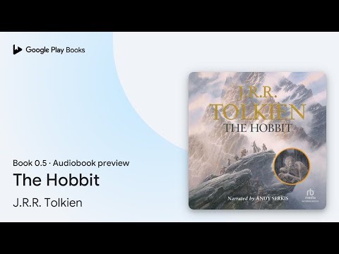 The Hobbit Book 0.5 by J.R.R. Tolkien · Audiobook preview
