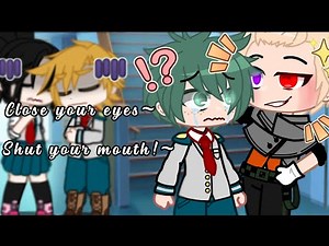 Close your eyes, shut your mouth~... [] Insane! Bakugo []