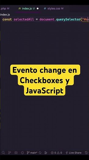 Agrega funcionalidad a tus checkbox mediante el evento change