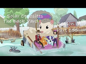 Solar Opposites- The Back Yard- The Journey- Part 155
