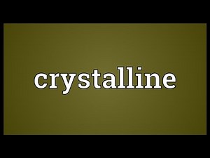 Crystalline Meaning