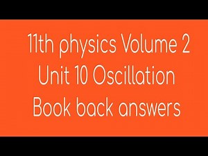 11th physics unit 10 Oscillation book back answers