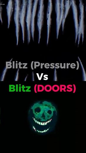 Blitz (Pressure) Vs Blitz (DOORS)