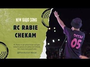 RC RABIE CHEKAM || NEW GARO SONG || ✓✓✓,