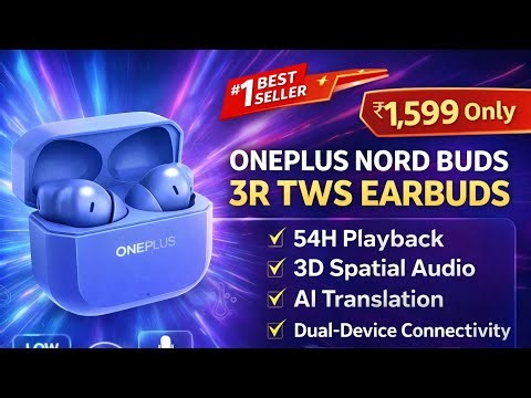 OnePlus Nord Buds 3R TWS Earbuds | 54H Playback | 12.4mm Bass Driver.