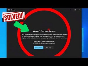 How to fix “We Can’t Find Your Camera” Error 0xA00F4244 in Windows 11/10 | Camera Fix