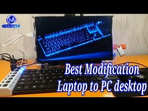 DIY Change Notebook to PC (Ubah Laptop Jadi Komputer)