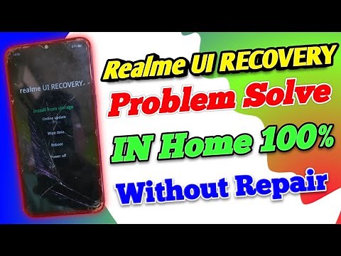 Realme UI Recovery Problem Solve In Home | How To Fix Realme UI Recovery Problem 😭😭