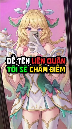 Để Lại Tên Liên Quân Và Tôi Sẽ Chấm Điểm - Phần 16