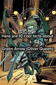 10 COOL FACTS ABOUT GREEN ARROW. YOU DIDNT KNOW!!! #dc #greenarrow