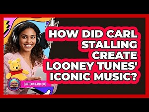 How Did Carl Stalling Create Looney Tunes' Iconic Music? - Cartoon Fan Club