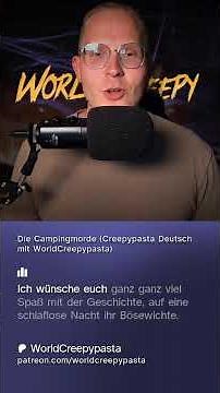 The Camping Murders (Creepypasta German with WorldCreepypasta) #creepypasta #worldcreepypasta