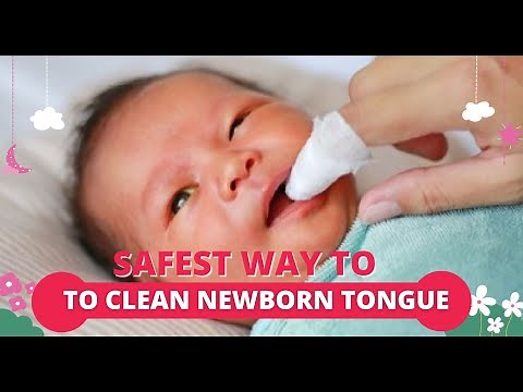 How To Clean Newborn Baby's Tongue to Fight Off Gum Disease